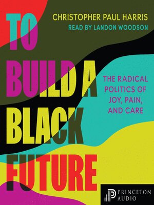 cover image of To Build a Black Future